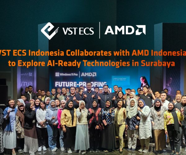 VST ECS Indonesia Collaborates with AMD Indonesia to Explore AI-Ready Technologies in Surabaya