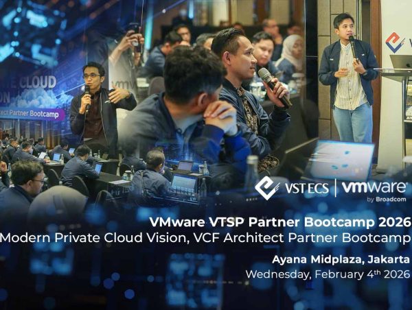 VST ECS Indonesia Conducts Modern Private Cloud Vision Bootcamp to Accelerate VCF Adoption in Indonesia